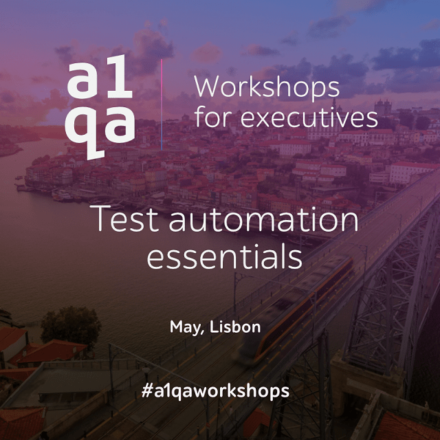 a1qa Workshops for executives Test automation essentials May, Lisbon over city and bridge background