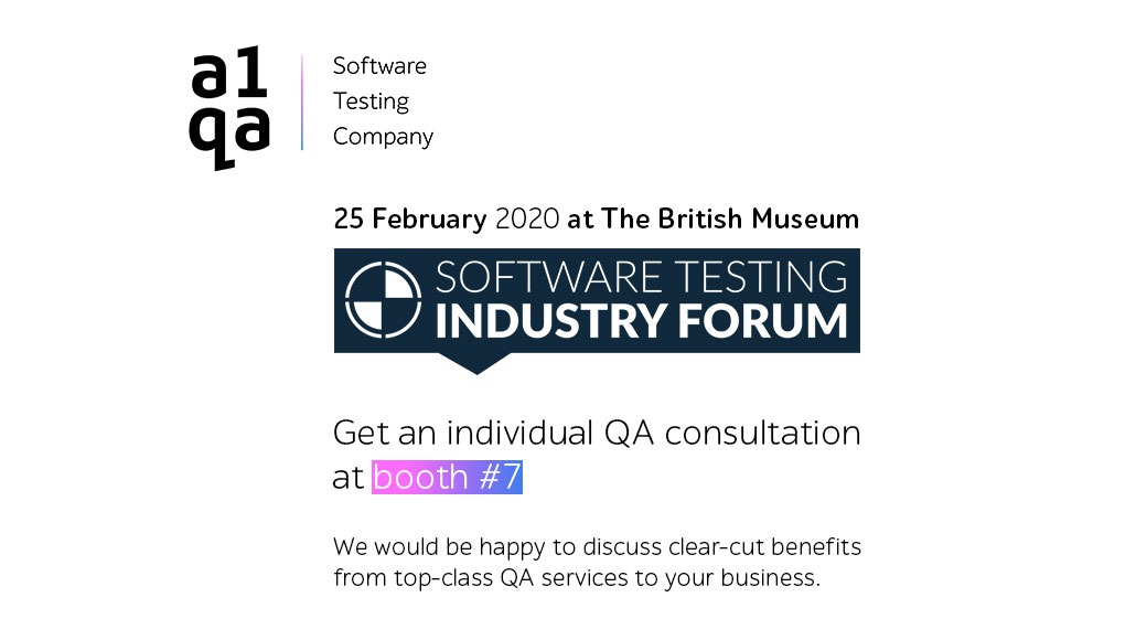 Meet the a1qa team in London at the Software Testing Industry Forum 2020