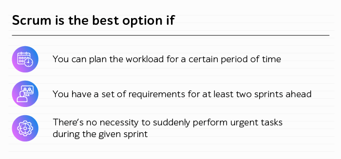 When choose Scrum