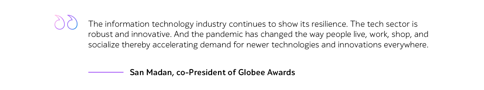 Quote by San Madan, co-President of Globee Awards about IT industry resilience and innovation
