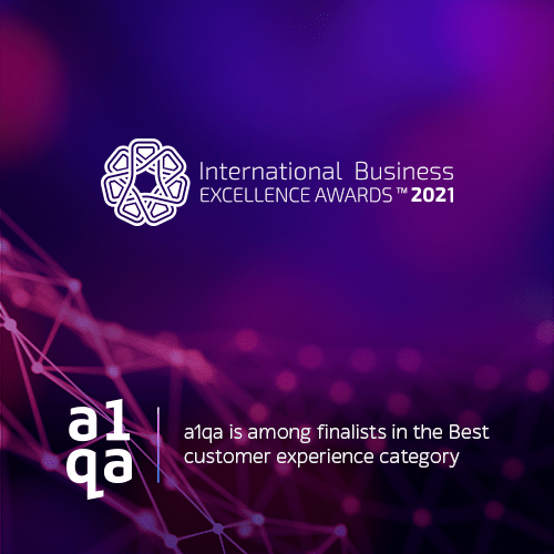 International Business EXCELLENCE AWARDS™ 2021, a1qa finalist in Best customer experience category