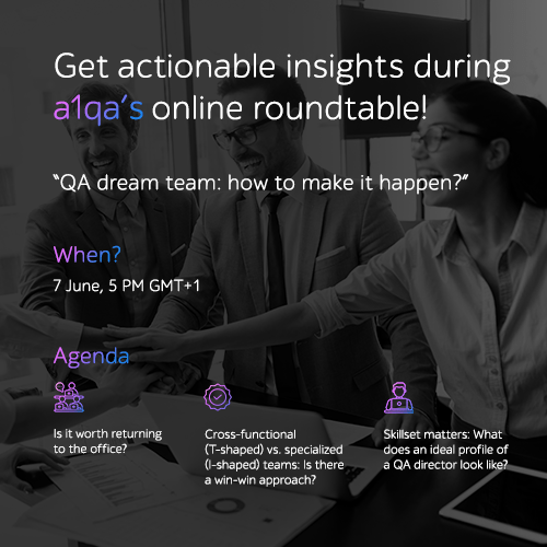 Promotional banner for a1qa’s online roundtable on building a QA dream team, 7 June, 5 PM GMT+1