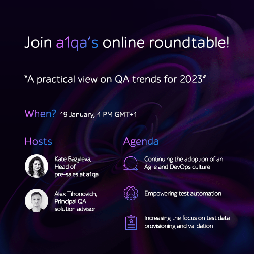 Join a1qa’s online roundtable! QA trends for 2023, 19 January, 4 PM GMT+1