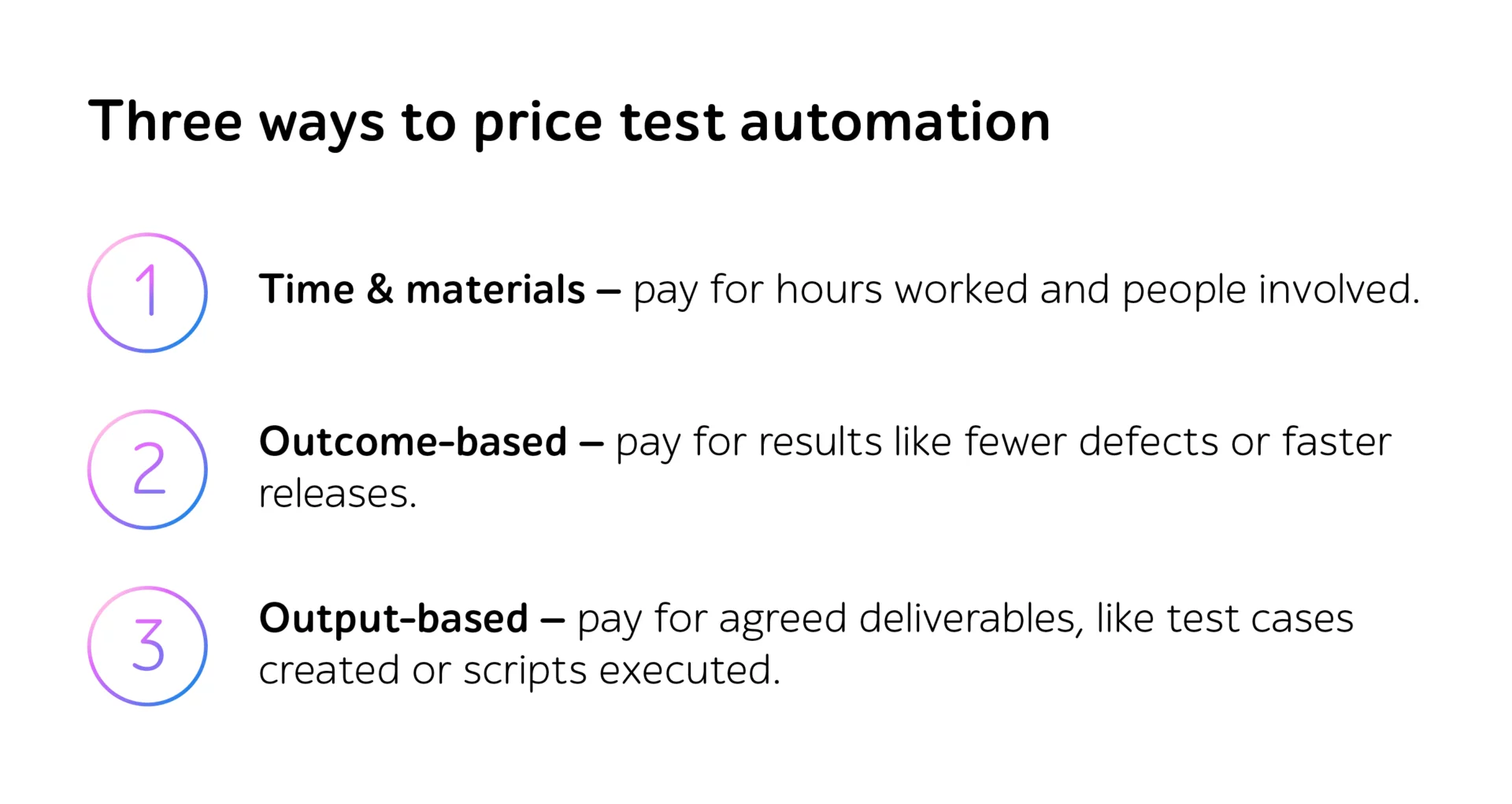 Three ways to price test automation: time and materials, outcome-based, and output-based