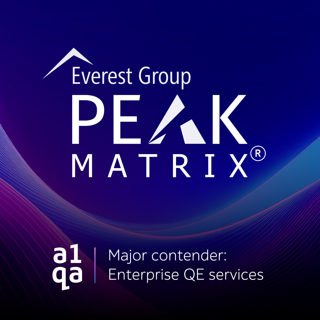 Everest Group PEAK MATRIX, a1qa Major contender: Enterprise QE services
